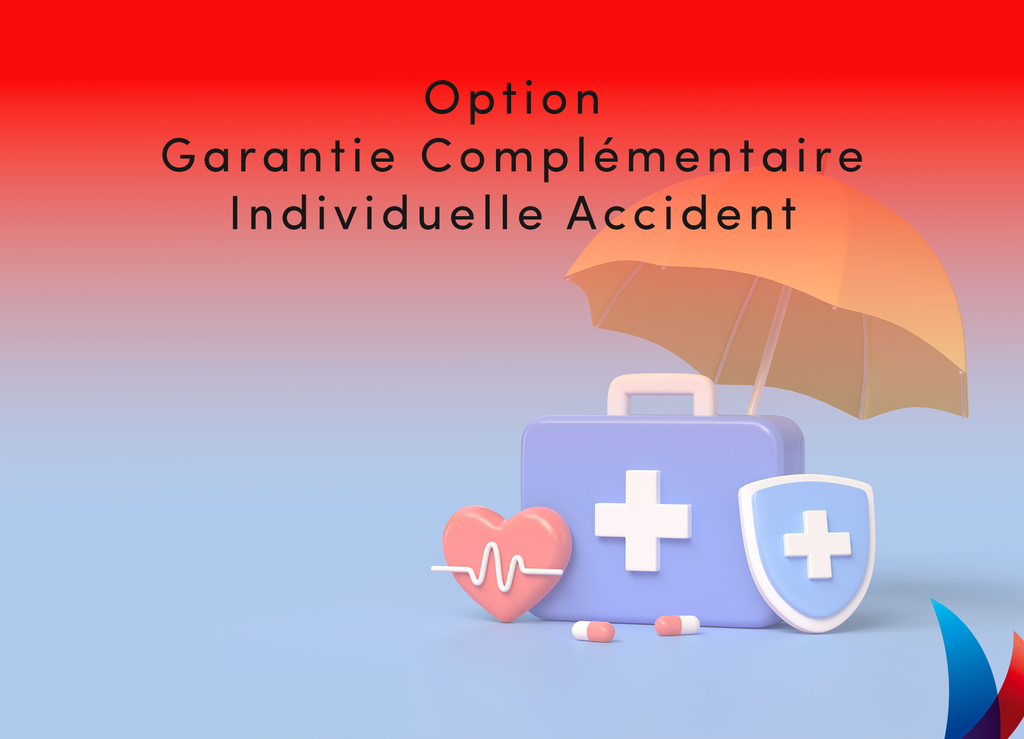 Option Garantie complémentaire individuelle accident
