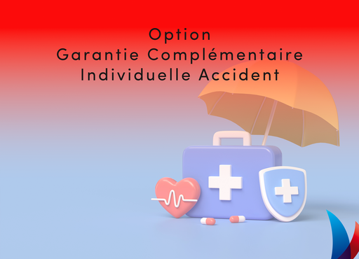 Option Garantie complémentaire individuelle accident